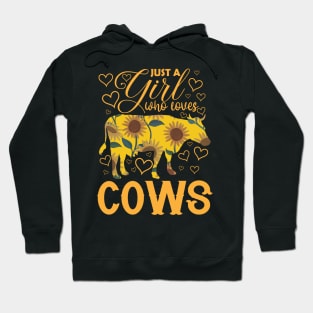 Cow Just A Girl Who loves Cows Women Farmer Farm Flower Hoodie